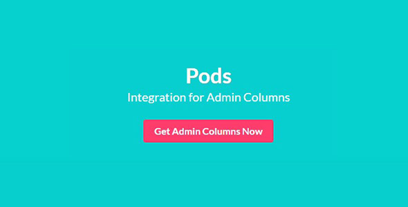 Admin Columns Pro Pods Addon Plugin