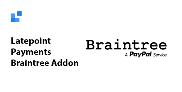 Latepoint Payments Braintree Addon
