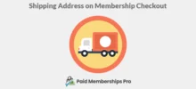 PMPRO Shipping Address on Membership Checkout