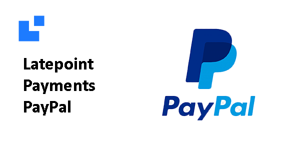 Latepoint Payments Paypal Addon