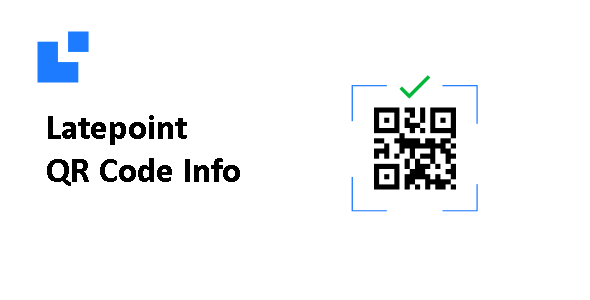 Latepoint QR Code Info Addon